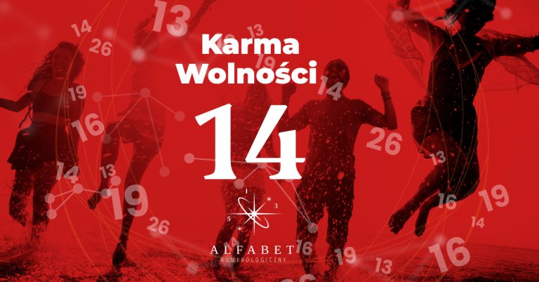 liczba-karmiczna-14-dlug-karmiczny-karma-wolnosci